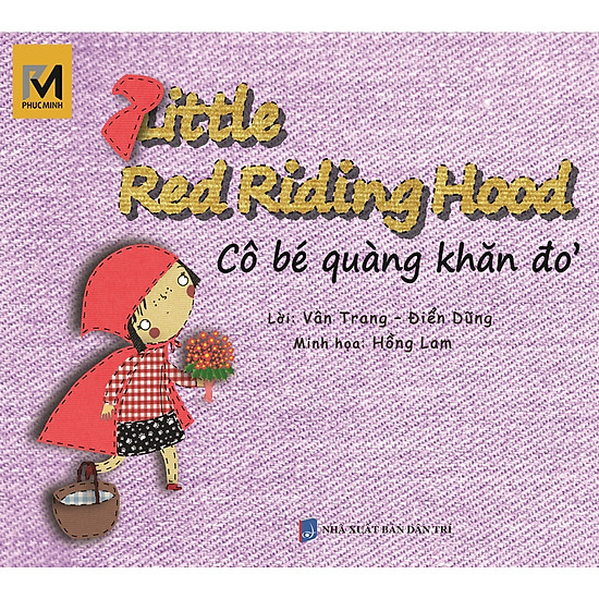 Cô Bé Quàng Khăn Đỏ - Little Red Riding Hood (Song Ngữ Việt - Anh)